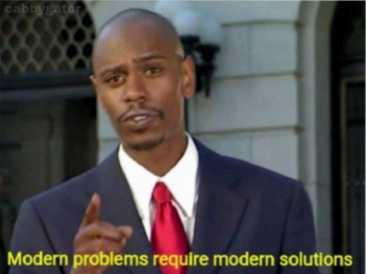 Modern problems require modern solutions